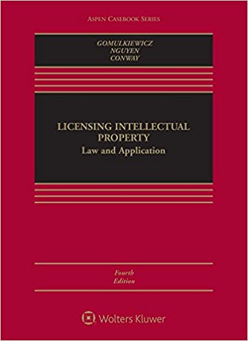 Licensing Intellectual Property:  Law and Application (Aspen Casebook)(4th Edition) - Epub + Converted pdf